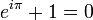 e^{i \pi} + 1 = 0\;