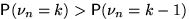 $\mathsf P(\nu_n=k)\gt\mathsf P(\nu_n=k-1)$