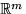 ${\mathbb R}^m$