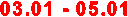 03.01 - 05.01

