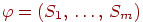 \varphi =(S_{1} \dts

S_{m} )
