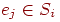 e_{j} \in S_{i}