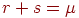 r+s=\mu