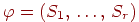 \varphi =(S_{1} \dts S_{r})