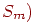 S_{m})