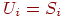 U_{i}

=S_{i}