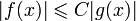 |f(x)| \leqslant C |g(x)|