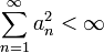 \sum_{n=1}^\infty a_n^2<\infty