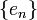 \{e_n\}