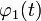 \varphi_1(t)