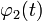 \varphi_2(t)