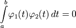 \int\limits_{a}^{b}\!\varphi_1(t)\varphi_2(t)\,dt = 0