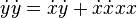 \dot{y}\dot{y}=\dot{x}\dot{y}+\dot{x}\dot{x}xx