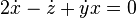 2\dot{x}-\dot{z}+\dot{y}x=0