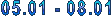 05.01 - 08.01