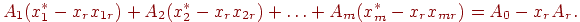 A_1 (x_1^* - x_r x_{1r}) + 

A_2 (x_2^* - x_r x_{2r}) + \ldots + 

A_m (x_m^* - x_r x_{mr}) = A_0 - x_r A_r .