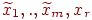 \widetilde{x}_1, ., \widetilde{x}_m, x_r