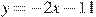 y=-2x -11