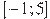 [-1;5]