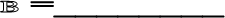 � =________