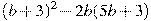 (b+3)^2-2b(5b+3)