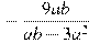 -\frac{9ab}{ab -3a^2}