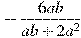 -\frac{6ab}{ab +2a^2}