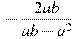 -\frac{2ab}{ab -a^2}