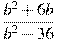 \frac{b^2 +6b}{b^2-36}