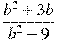 \frac{b^2 +3b}{b^2-9}