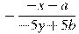 -\frac{-x-a}{-5y+5b}
