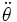 \ddot \theta