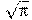 ��������: ��������: sqrt{pi }
