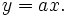 y=a x.\,\!