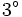 3^\circ\,\!