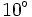 10^\circ\,\!