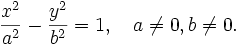 \frac{x^2}{a^2}-\frac{y^2}{b^2}=1,