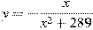y=-\frac{x}{x^2+289}