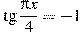 \tg \frac{\pi x}{4}=-1