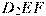 D_2EF