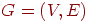 G=\left(V,E\right)