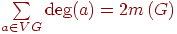 \suml_{a\in VG}\deg (a) =2m\left(G\right)