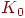 K_{0}