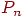 P_{n}