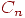 C_{n}