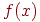 f(x)