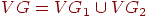 VG=VG_{1} \cup VG_{2}