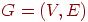G=(V,E)