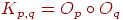 K_{p,q} =O_{p} \circ

O_{q}