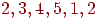 2, 3, 4, 5, 1, 2